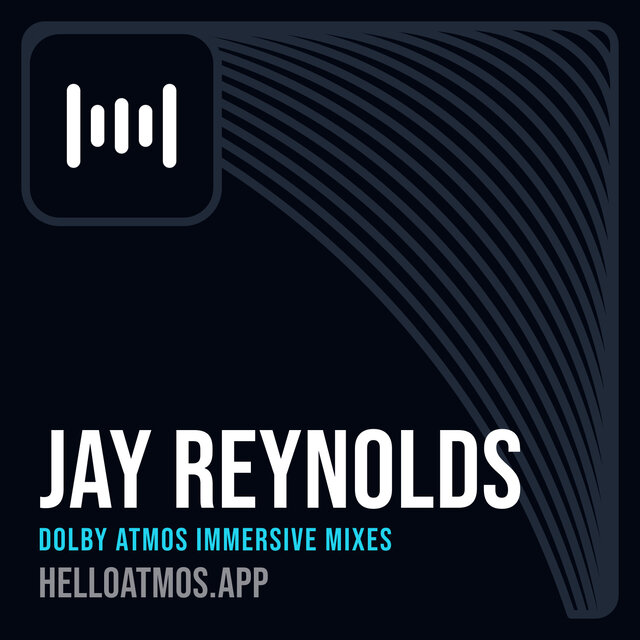 Cover art for album Jay Reynolds Dolby Atmos Immersive Mixes by User