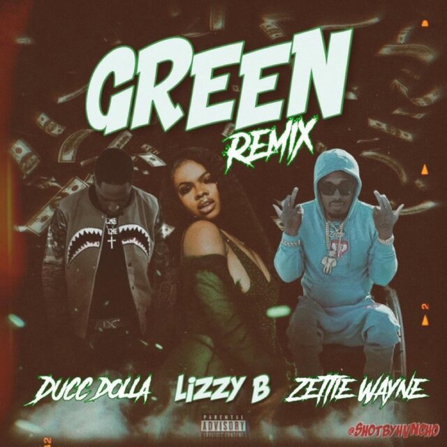 Green Remix (feat. Ducc dolla& zettie Wayne)