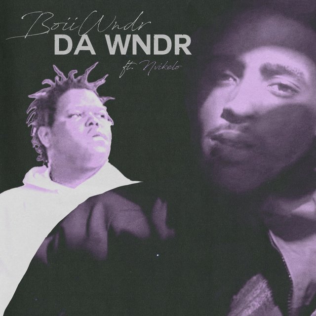 Da Wndr (feat. Nvikelo)
