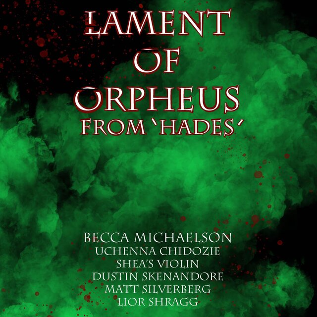 Lament of Orpheus (From "Hades")