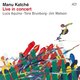 Cover art for album Live in Concert by Manu Katché, Luca Aquino, Tore Brunborg, Jim “James” Watson