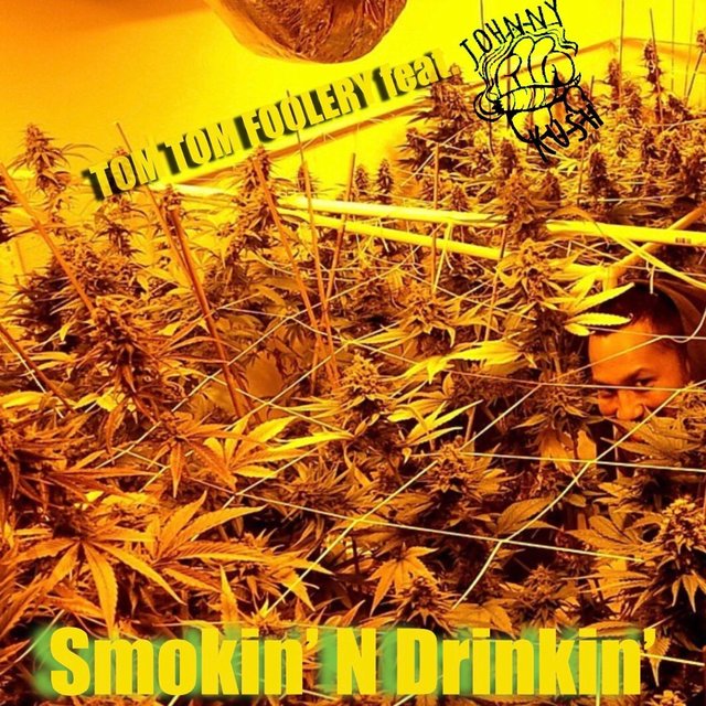 Smokin' N Drinkin' (feat. Johnny Kush)