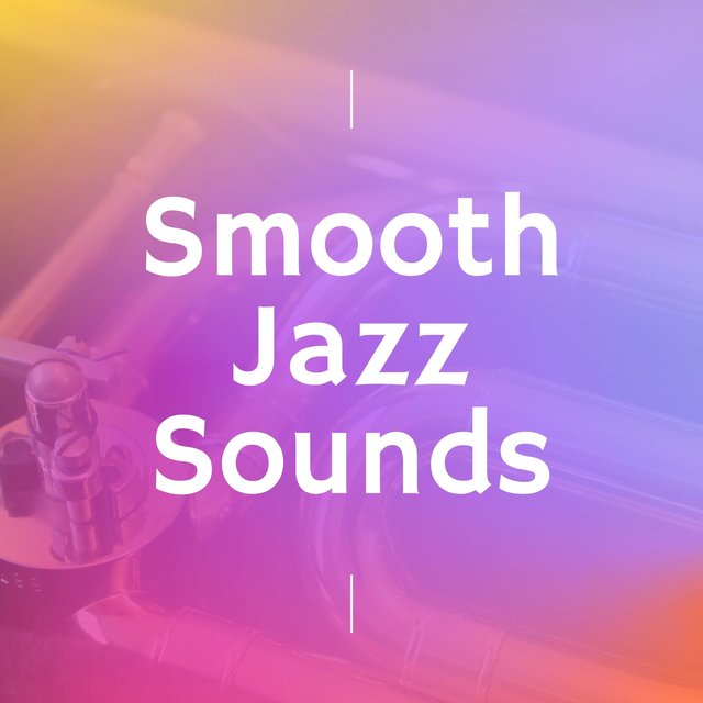 Smooth Jazz Sounds