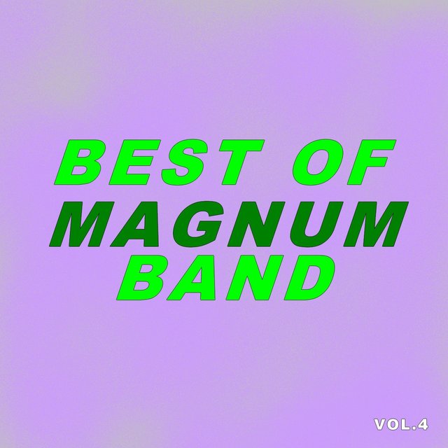Best Of Magnum Band (Vol.4)