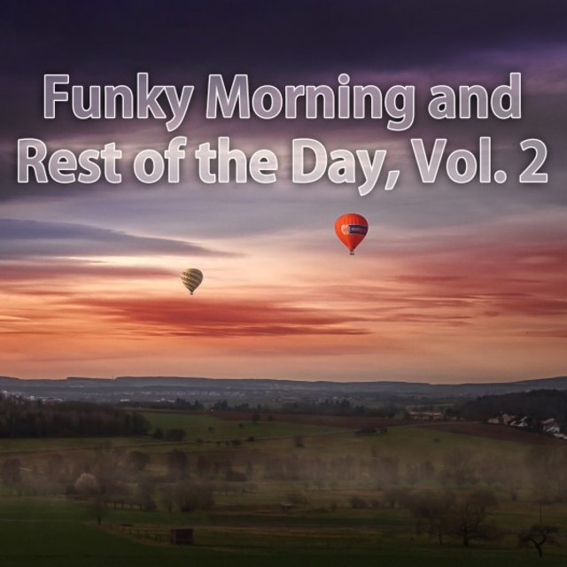 Funky Morning and Rest of the Day, Vol. 2