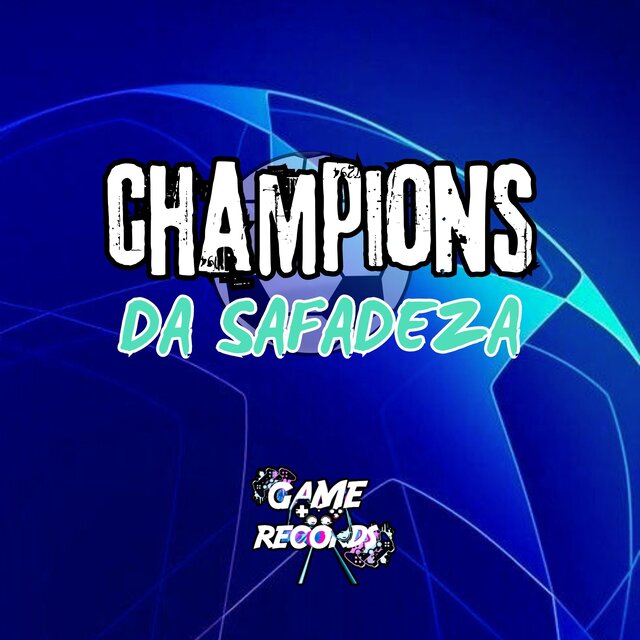 Champions da Safadeza