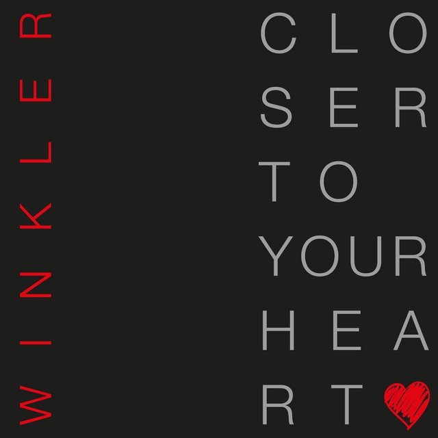 Closer to Your Heart