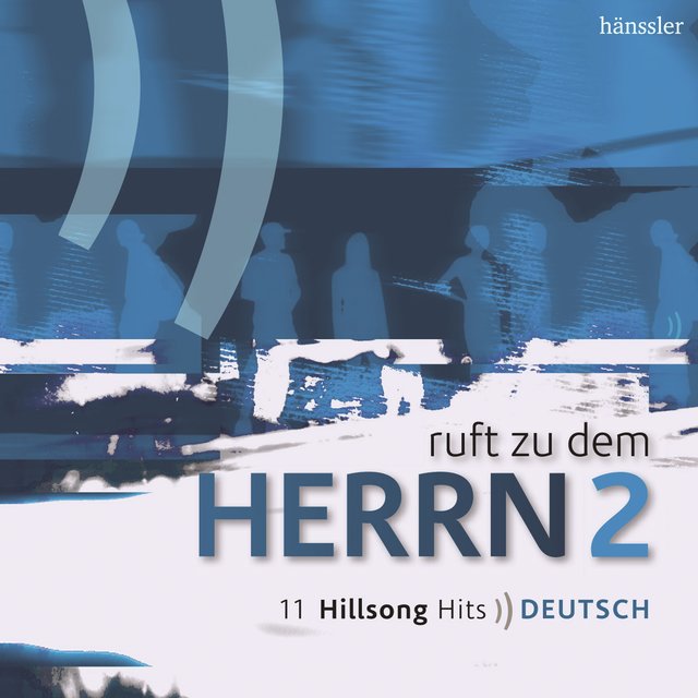 Ruft zu dem Herrn 2