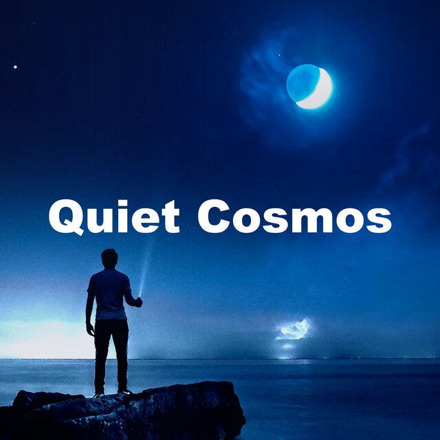 Quiet Cosmos