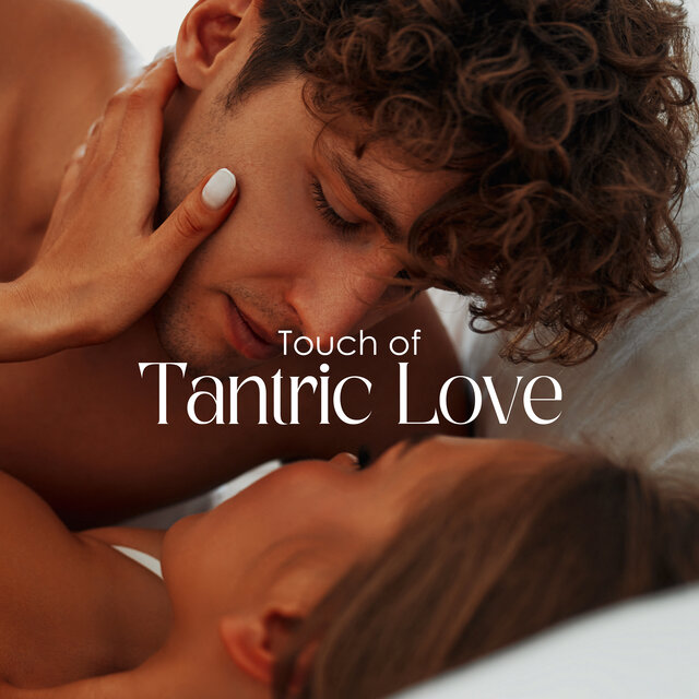 Touch of Tantric Love