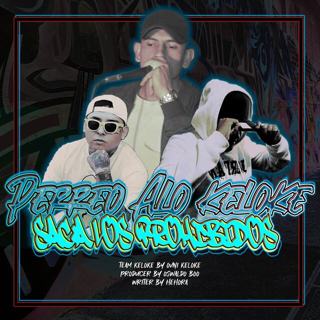 Perreo Alo Keloke Saca Los Prohibidos