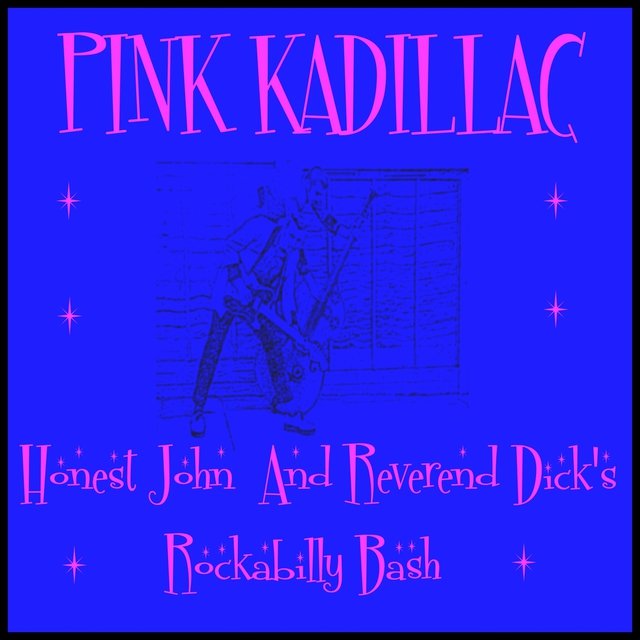 Honest John and Reverend Dick's Rockabilly Bash