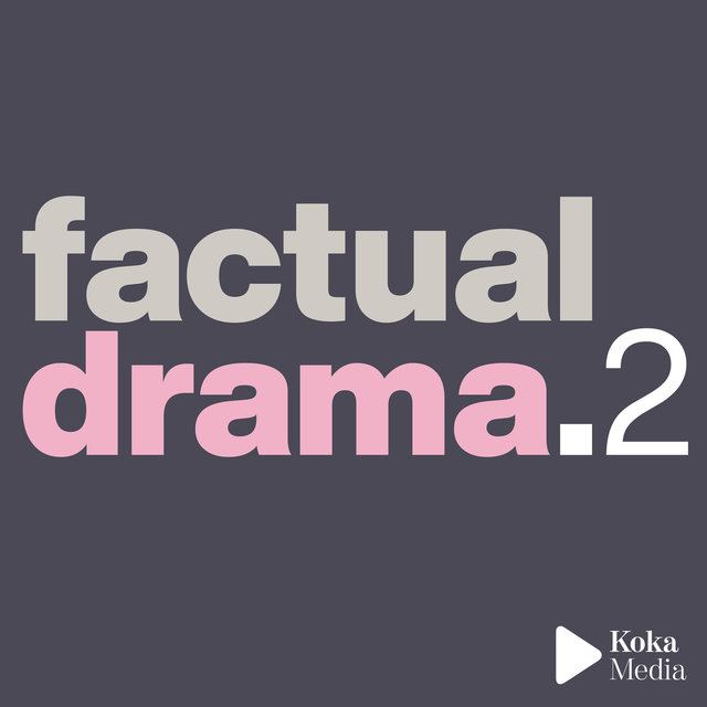 Factual Drama 2