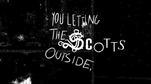 THE SCOTTS (Outside)