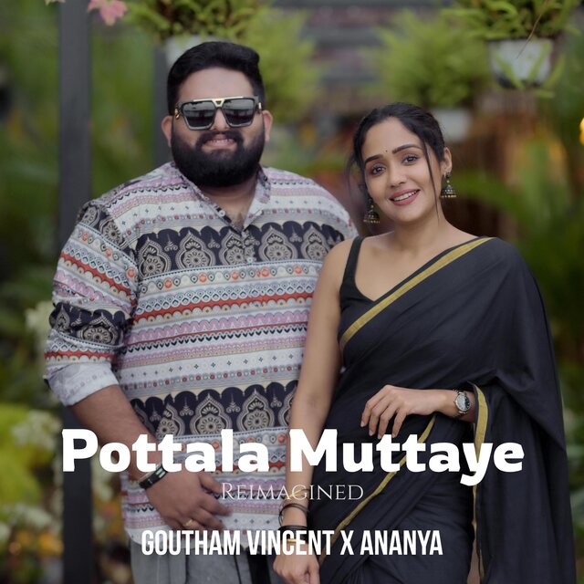 Pottala Muttaye (Reimagined)