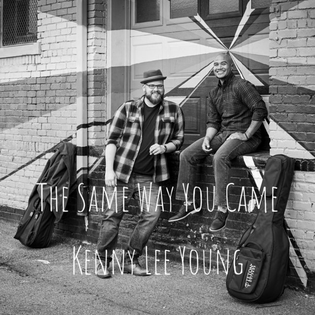 The Same Way You Came