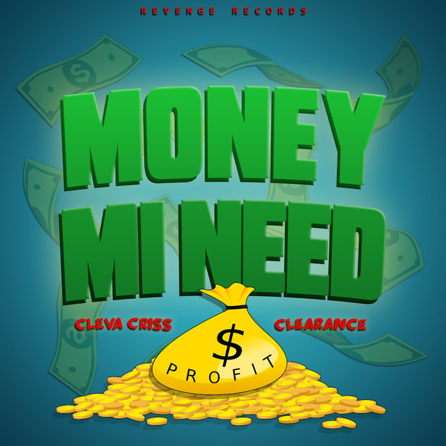 Money Mi Need