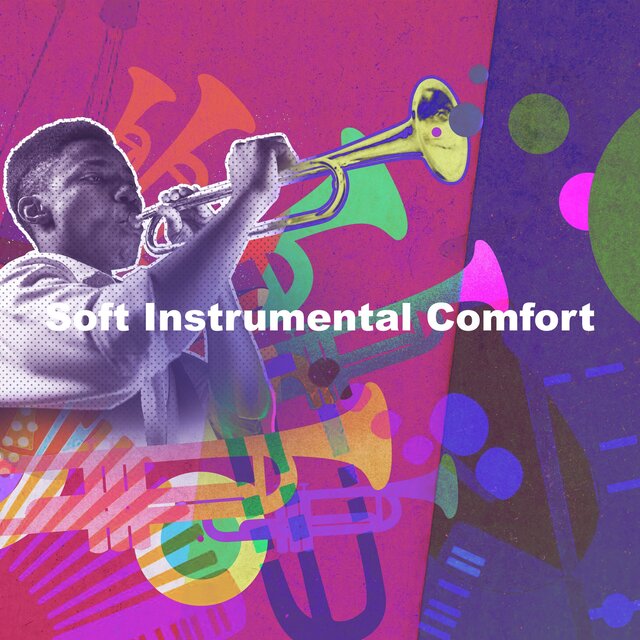 Soft Instrumental Comfort
