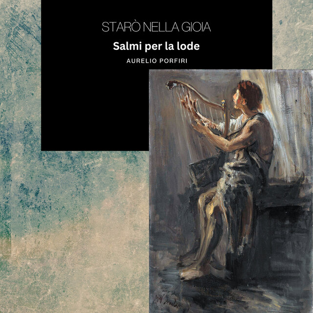 Starò nella gioia (Salmi per la lode)