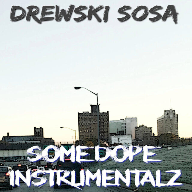 Some Dope Instrumentalz
