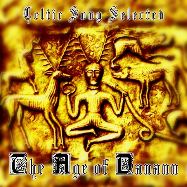 The Age Of Danann (Celtic Song Selected)