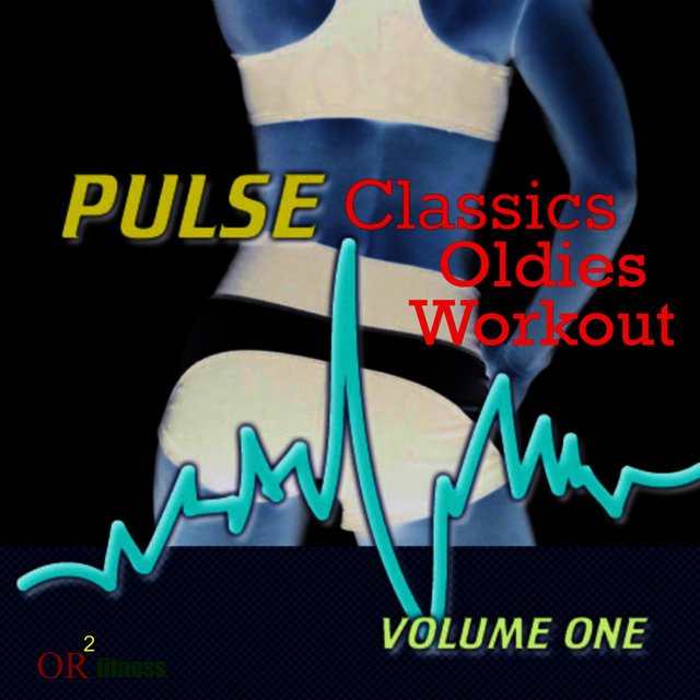 Pulse Classics Oldies Workout, Vol. 1: Cardio & Fitness Music for the Gym