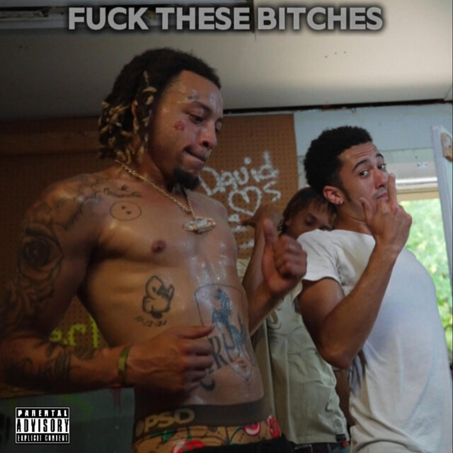 Fuck These Bitches