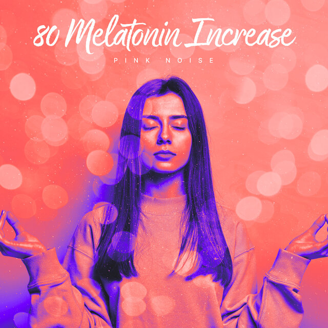 80 Melatonin Increase