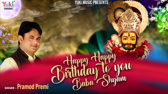 Happy Happy Birthday To You Baba Shyam - Hindi Bhajan Video Song (Hindi)