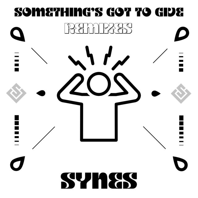 Something's Got To Give (Remixes)