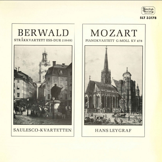 Berwald: String Quartet No. 3 - Mozart: Piano Quartet No. 1, K. 478