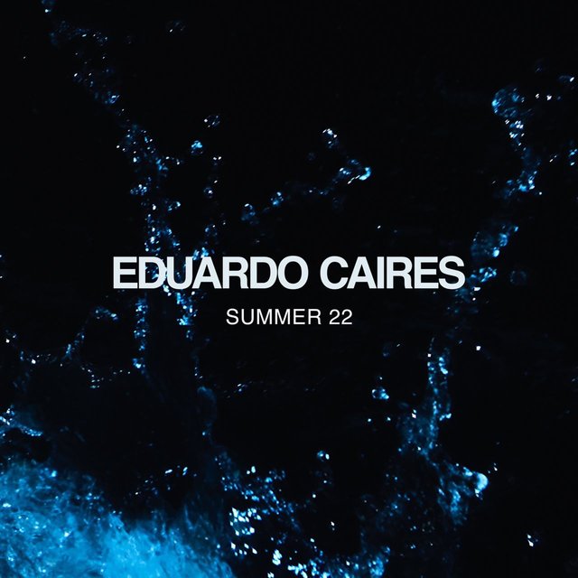 Summer 22 (Soundtrack for Eduardo Caires / Extended Version)