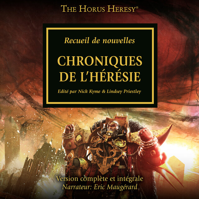 Chroniques de L'Hérésie - The Horus Heresy 10 (intégral)