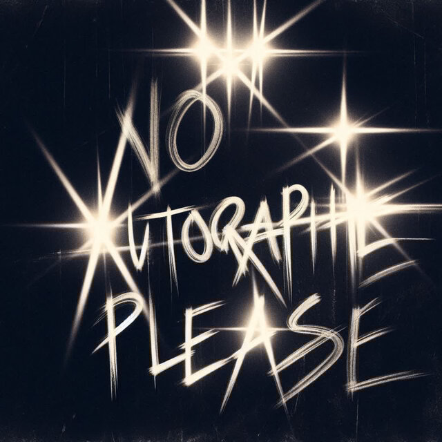 No Autographs, Please