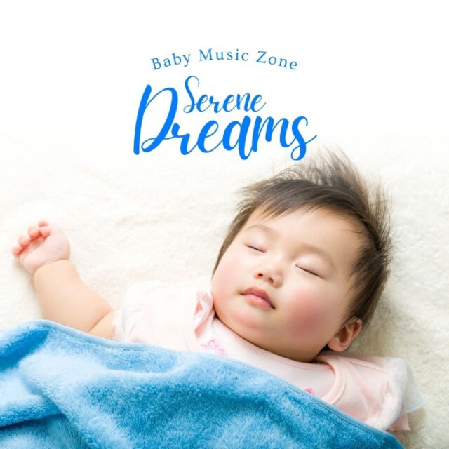 Serene Dreams: Calming Baby Sleep Music