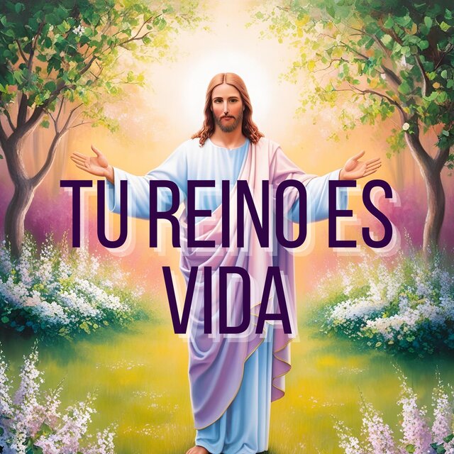 Tu Reino Es Vida