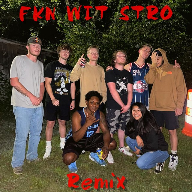 FKN WIT STRO (feat. Lekcram & D Major) [Remix]