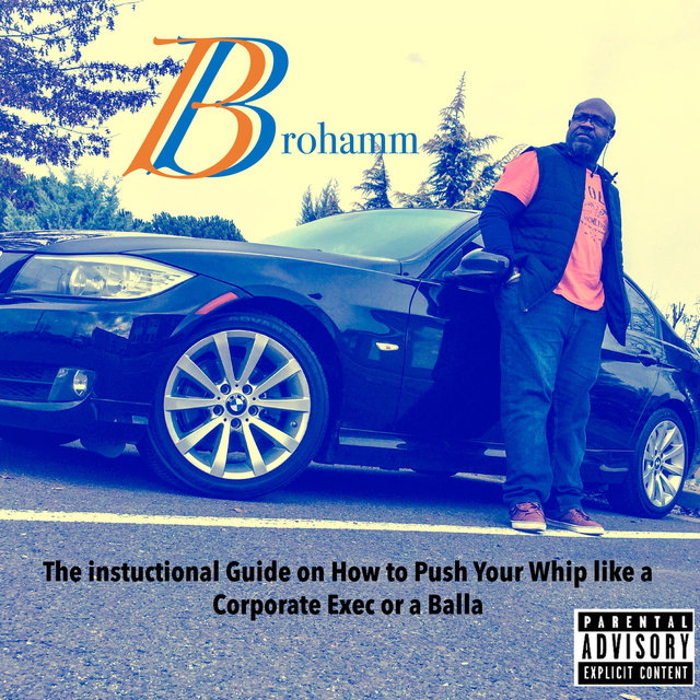 The Instructional Guide on How to Properly Push Your Whip Like a Corporate Exec or a Balla