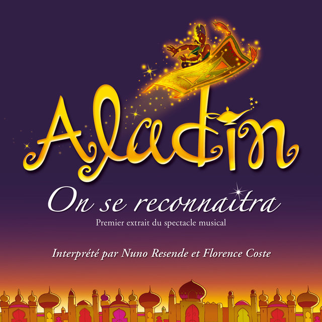 On Se Reconnaitra (Aladin)