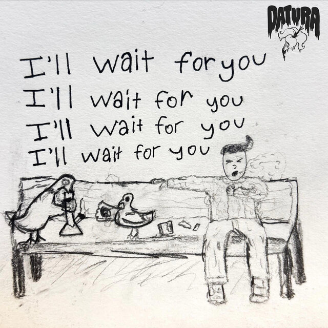 I'll wait for you