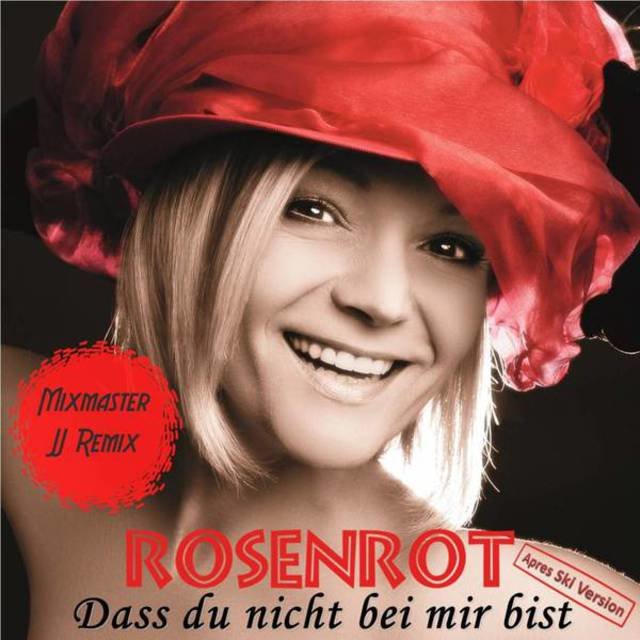 Dass du nicht bei mir bist (Mixmaster JJ Remix) (Après Ski Version)