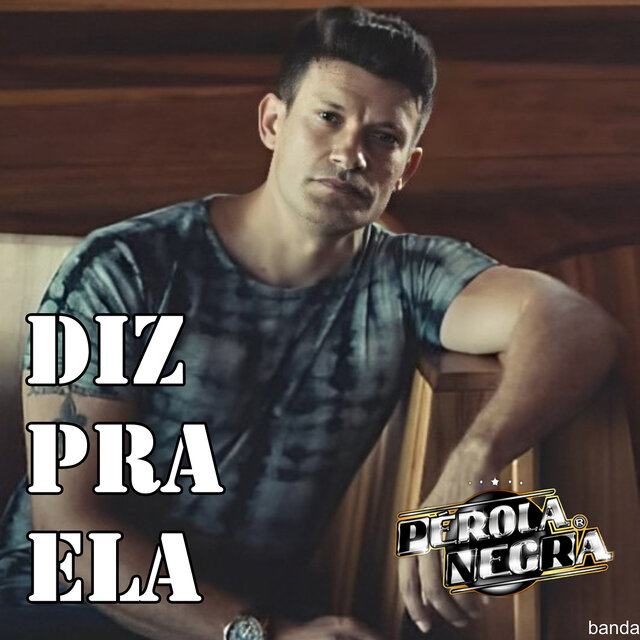 Diz Pra Ela