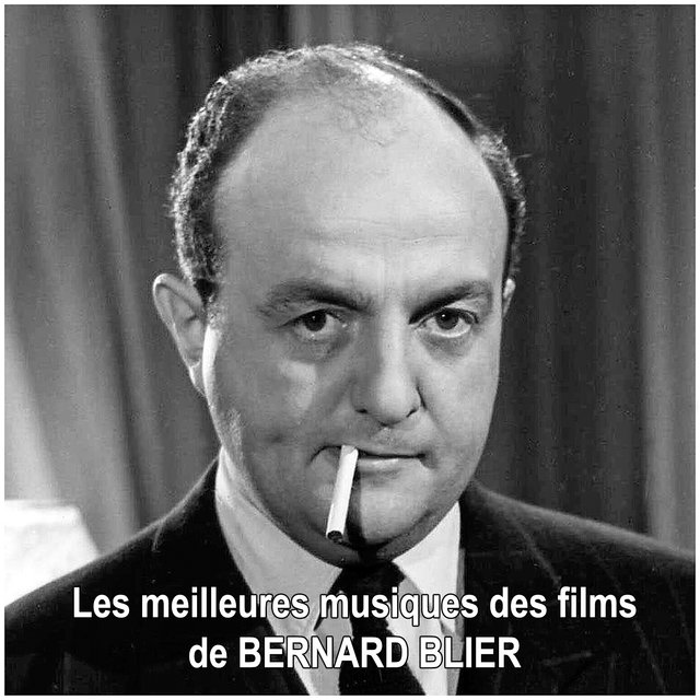 Les meilleures musiques des films de BERNARD BLIER