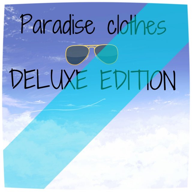 Paradise Clothes (Deluxe Album)