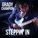 Cover art for album Steppin' In: A Tribute To Z.Z. Hill by Grady Champion 
