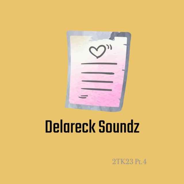 Delareck Soundz 2TK23 , Pt. 4