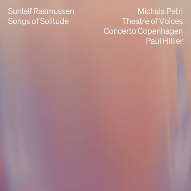 Sunleif Rasmussen: Songs of Solitude