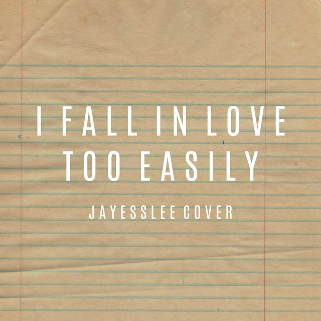 I Fall in Love Too Easily (Cover)