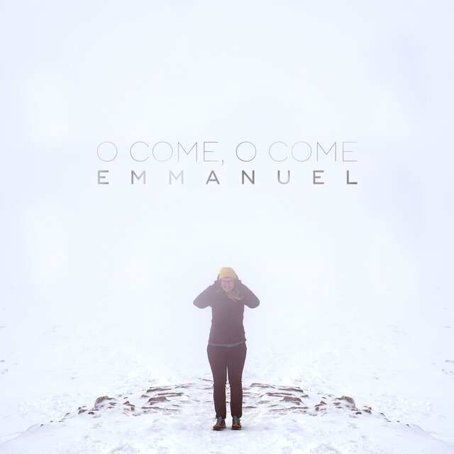 O Come, O Come Emmanuel