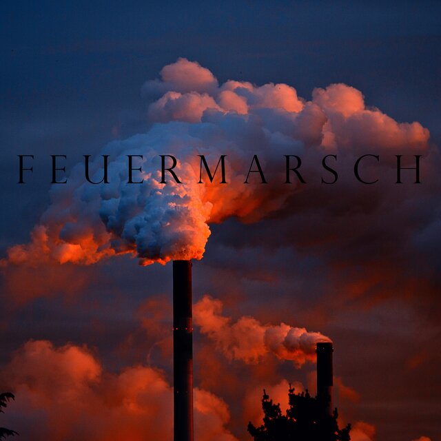 Feuermarsch